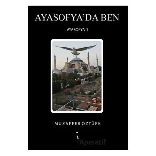 Ayasofyada Ben - Muzaffer Öztürk - İkinci Adam Yayınları