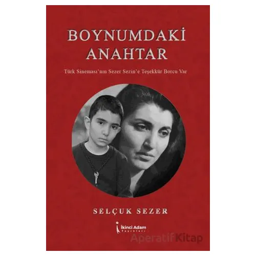 Boynumdaki Anahtar - Selçuk Sezer - İkinci Adam Yayınları