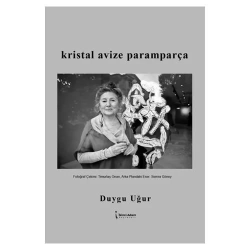 Kristal Avize Paramparça - Duygu Uğur - İkinci Adam Yayınları