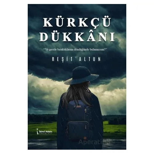 Kürkçü Dükkanı - Reşit Altun - İkinci Adam Yayınları