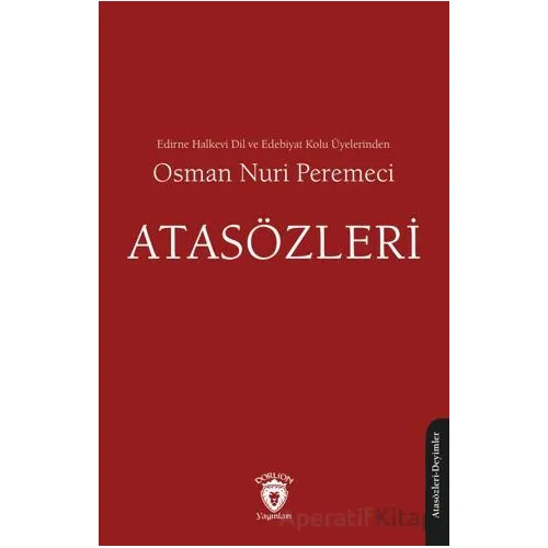 Atasözleri 1942 - Osman Nuri Peremeci - Dorlion Yayınları