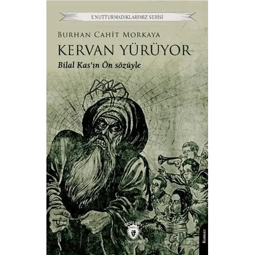 Kervan Yürüyor - Burhan Cahit Morkaya - Dorlion Yayınları