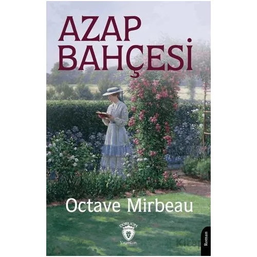 Azap Bahçesi - Octave Mirbeau - Dorlion Yayınları