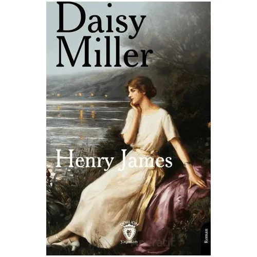Daisy Miller - Henry James - Dorlion Yayınları