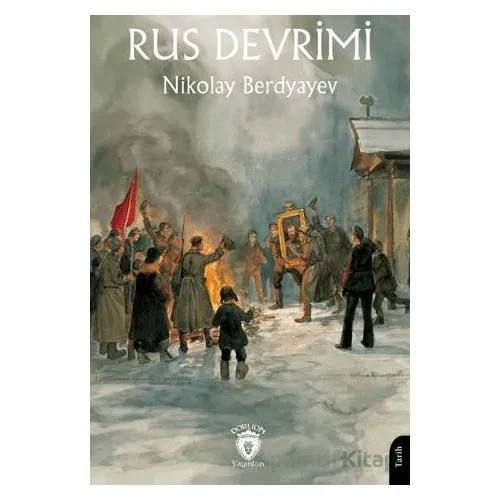 Rus Devrimi - Nikolay Berdyayev - Dorlion Yayınları