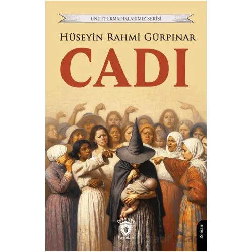 Cadı - Hüseyin Rahmi Gürpınar - Dorlion Yayınları