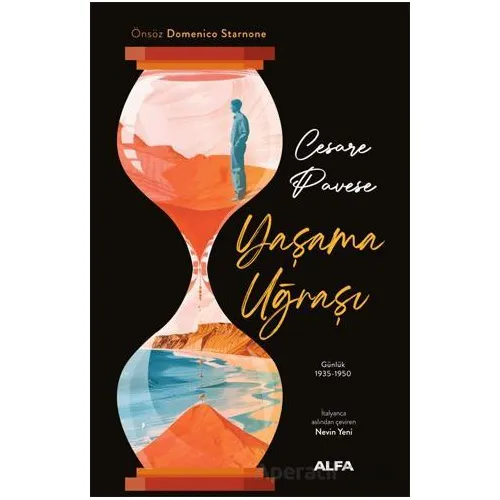 Yaşama Uğraşı Günlük 1935-1950 - Cesare Pavese - Alfa Yayınları