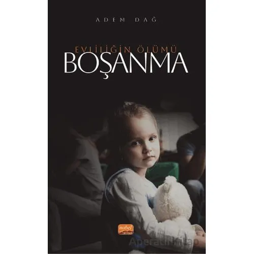 Boşanma - Evliliğin Ölümü - Adem Dağ - Nobel Bilimsel Eserler