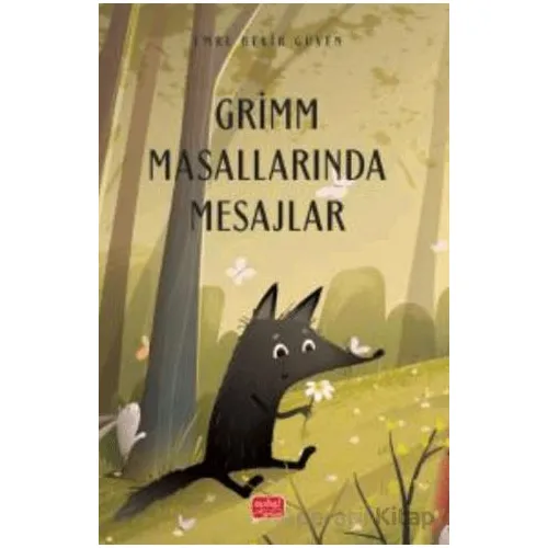 Grimm Masallarında Mesajlar - Emre Bekir Güven - Nobel Bilimsel Eserler