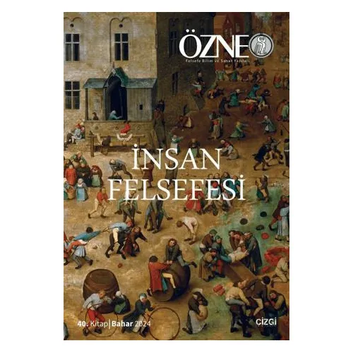 Özne - 40. Kitap İnsan Felsefesi - Kolektif - Çizgi Kitabevi Yayınları