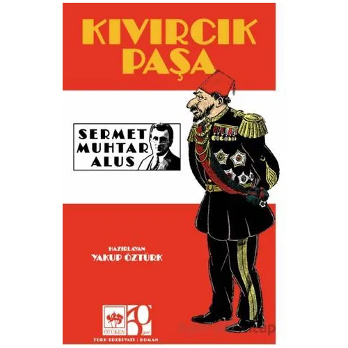 Kıvırcık Paşa - Sermet Muhtar Alus - Ötüken Neşriyat