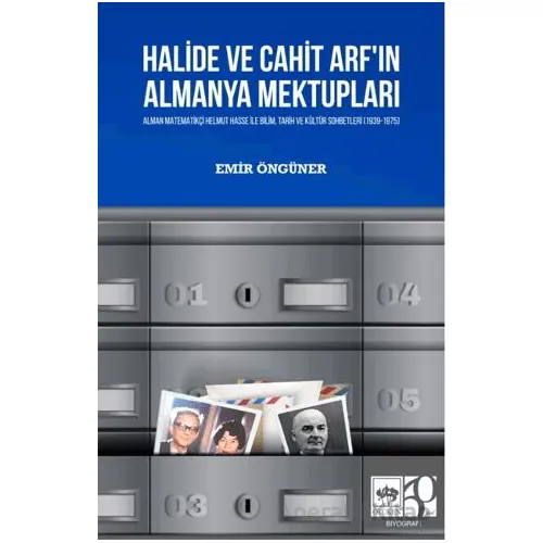 Halide ve Cahit Arfın Almanya Mektupları - Emir Öngüner - Ötüken Neşriyat