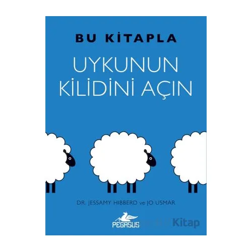 Bu Kitapla Uykunun Kilidini Açın - Jessamy Hibberd - Pegasus Yayınları
