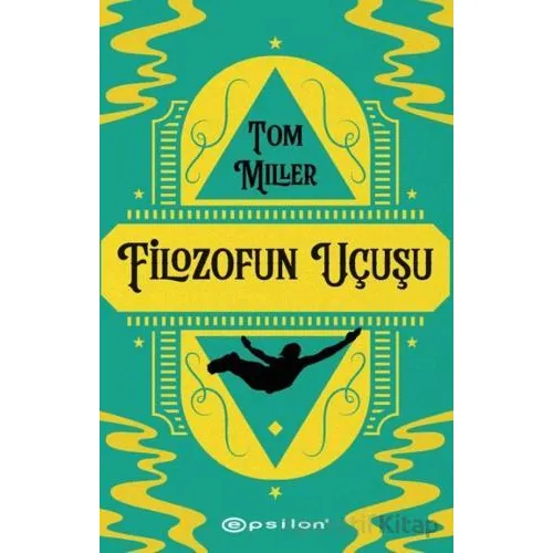 Filozofun Uçuşu - Tom Miller - Epsilon Yayınevi