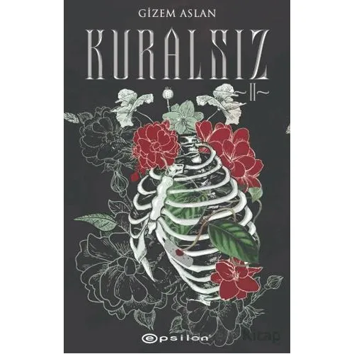Kuralsız II - Gizem Aslan - Epsilon Yayınevi