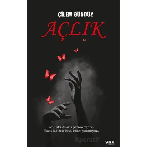 Açlık - Çilem Gündüz - Gece Kitaplığı