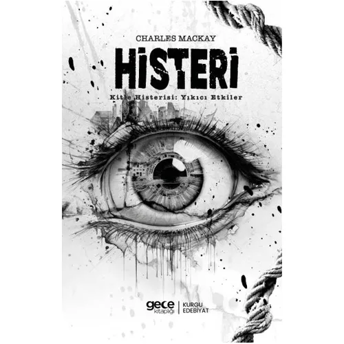 Histeri - Charles Mackay - Gece Kitaplığı