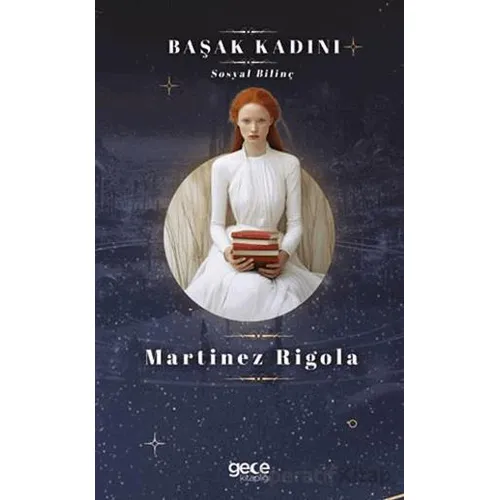 Başak Kadını - Martinez Rigola - Gece Kitaplığı