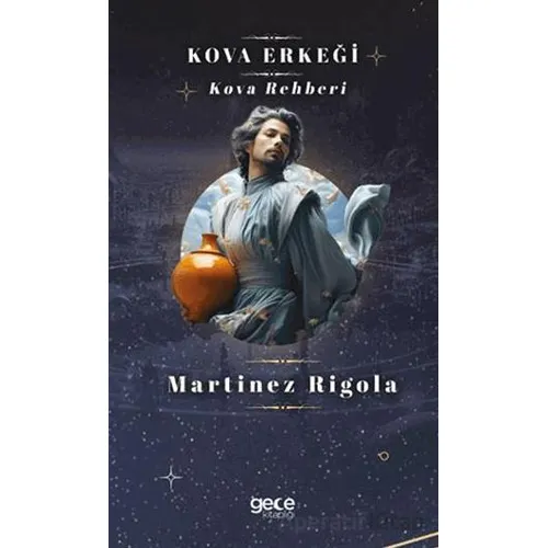 Kova Erkeği - Martinez Rigola - Gece Kitaplığı