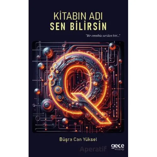 Kitabın Adı Sen Bilirsin - Büşra Can Yüksel - Gece Kitaplığı