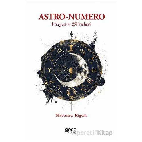 Astro-Numero - Hayatın Şifreleri - Martinez Rigola - Gece Kitaplığı