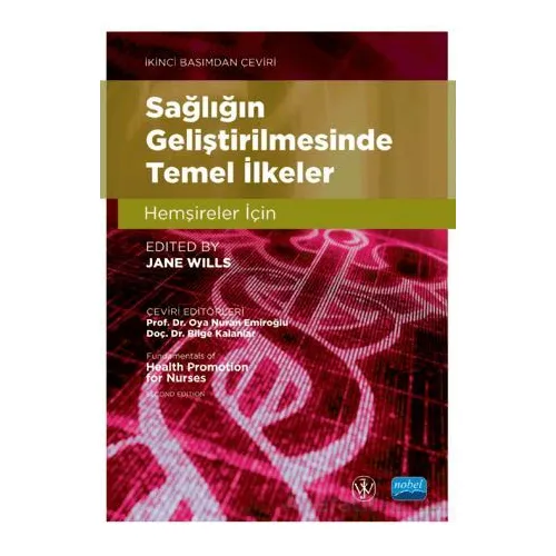 Sağlığın Geliştirilmesinde Temel İlkeler - Hemşireler İçin - Fundamentals Of Health Promotion For Nu