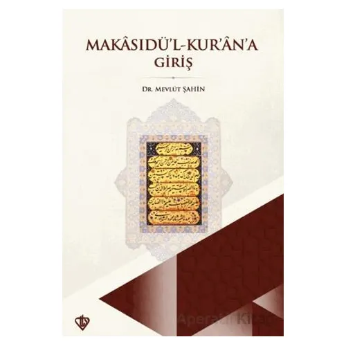 Makasıdül Kurana Giriş - Mevlüt Şahin - Türkiye Diyanet Vakfı Yayınları