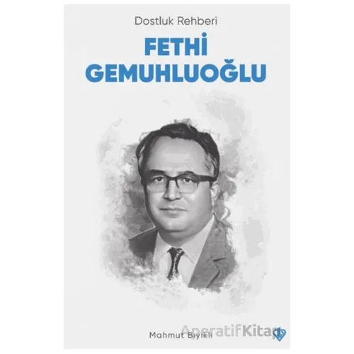 Dostluk Rehberi Fethi Gemuhluoğlu - Mahmut Bıyıklı - Türkiye Diyanet Vakfı Yayınları