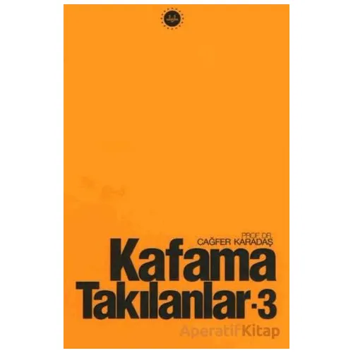 Kafama Takılanlar - 3 - Cağfer Karadaş - Diyanet İşleri Başkanlığı