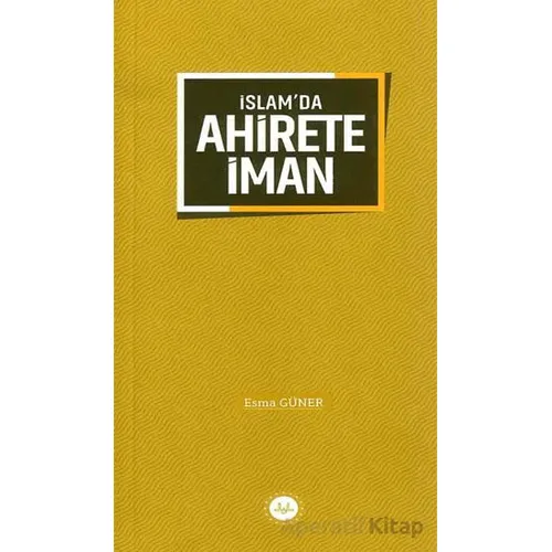 İslamda Ahirete İman - Esma Güner - Diyanet İşleri Başkanlığı