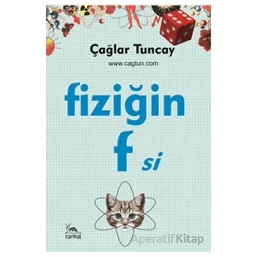 Fiziğin Fsi - Çağlar Tuncay - Sarmal Kitabevi