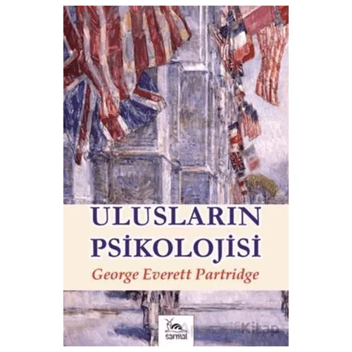 Ulusların Psikolojisi - George E. Partridge - Sarmal Kitabevi