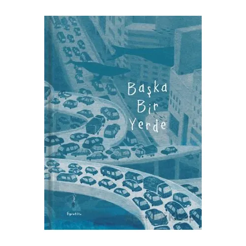 Başka Bir Yerde - Egretllu - MEAV Yayıncılık
