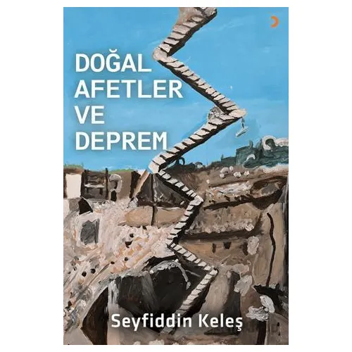 Doğal Afetler ve Deprem - Seyfiddin Keleş - Cinius Yayınları