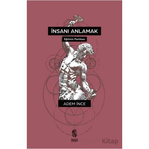 İnsanı Anlamak - Adem İnce - İnsan Yayınları