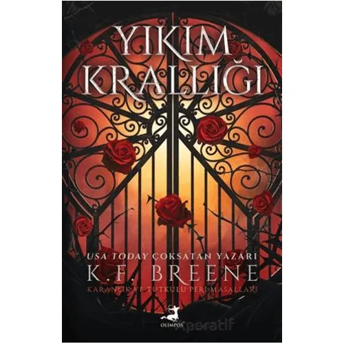 Yıkım Krallığı - K. F. Breene - Olimpos Yayınları