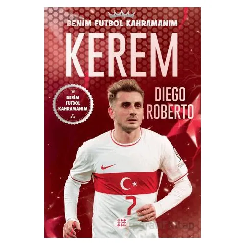 Kerem - Benim Futbol Kahramanım - Diego Roberto - Dokuz Çocuk