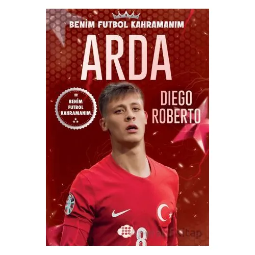 Arda - Benim Futbol Kahramanım - Diego Roberto - Dokuz Çocuk