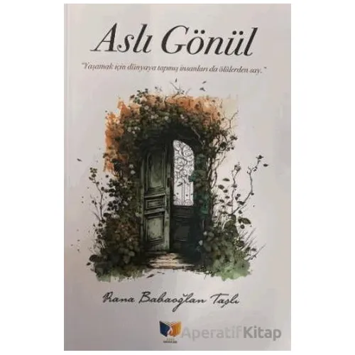 Aslı Gönül - Rana Babaoğlan Taşlı - Ateş Yayınları