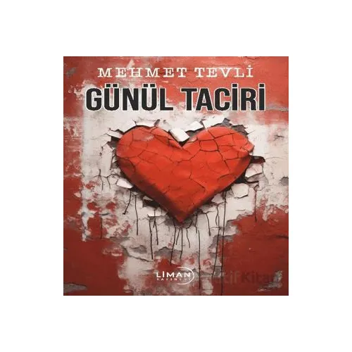 Gönül Taciri - Mehmet Tevli - Liman Yayınevi