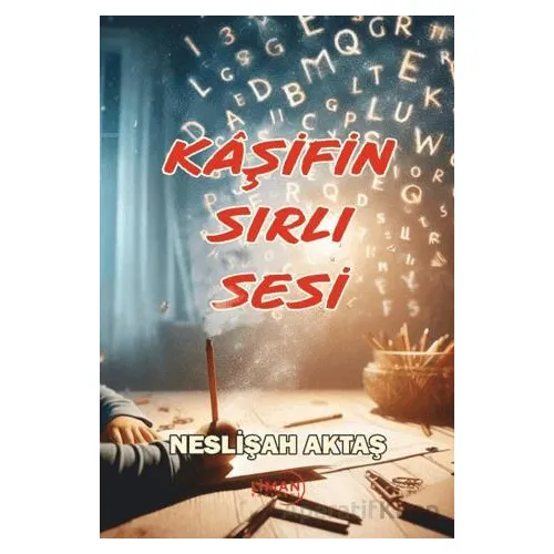 Kaşifin Sırlı Sesi - Neslişah Aktaş - Liman Yayınevi