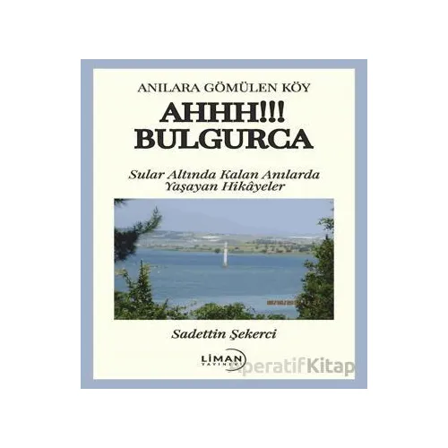 Ahhh!!! Bulgurca - Sadettin Şekerci - Liman Yayınevi
