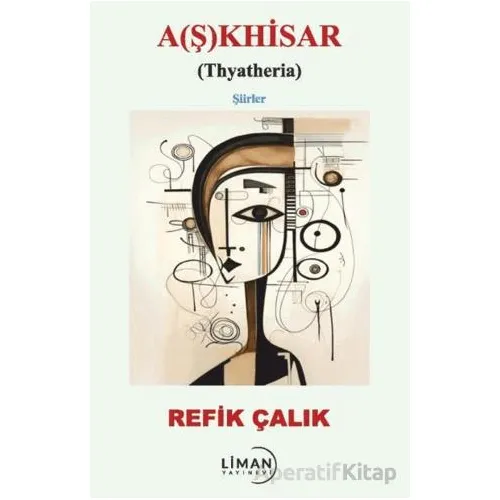 A(ş)khisar - Refik Çalık - Liman Yayınevi