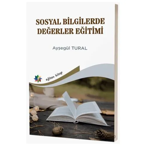 Sosyal Bilgilerde Değerler Eğitimi - Ayşegül Tural - Eğiten Kitap