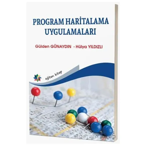 Program Haritalama Uygulamaları - Gülden Günaydın - Eğiten Kitap