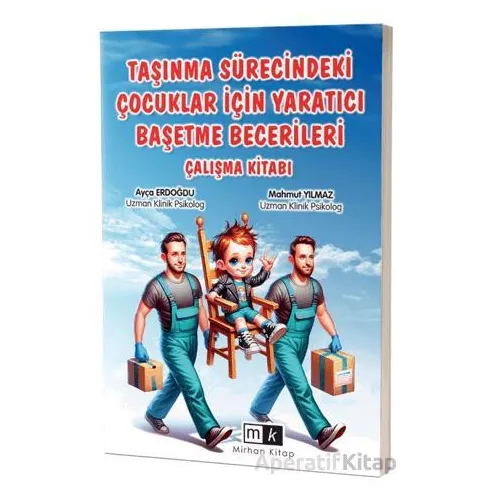 Taşınma Sürecindeki Çocuklar İçin Yaratıcı Başetme Becerileri Çalışma Kitabı