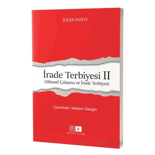 İrade Terbiyesi 2 Zihinsel Çalışma ve İrade Terbiyesi - Jules Payot - Mirhan Kitap