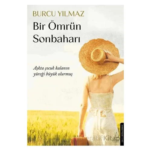 Bir Ömrün Sonbaharı - Burcu Yılmaz - Destek Yayınları