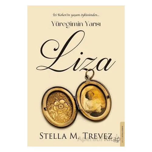 Yüreğimin Yarısı Liza - Stella M. Trevez - Destek Yayınları