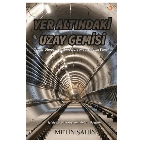 Yer Altındaki Uzay Gemisi - Metin Şahin - Cinius Yayınları